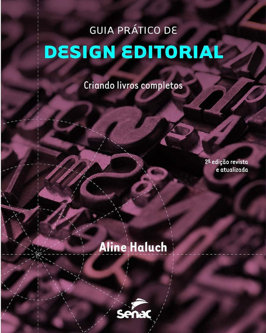Guia Prático de Design Editorial: Criando Livros Completos