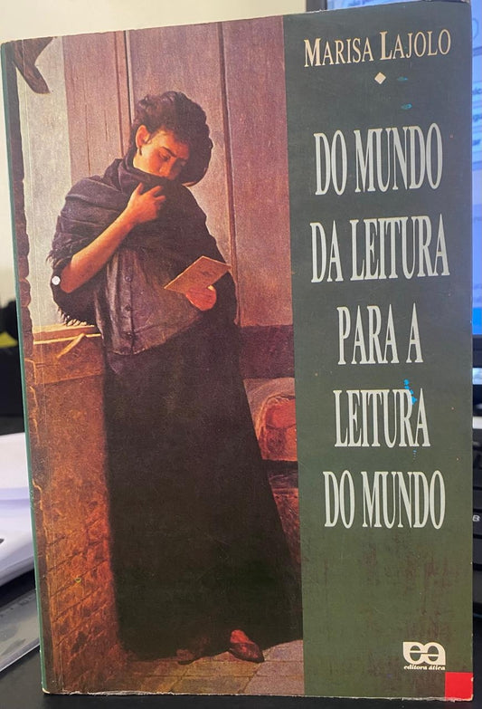 O Mundo da Leitura para a Leitura do Mundo