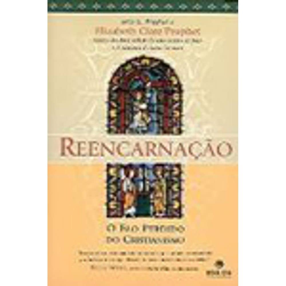 Reencarnação: o Elo Perdido do Cristianismo