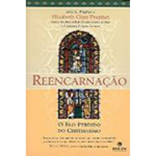 Reencarnação: o Elo Perdido do Cristianismo