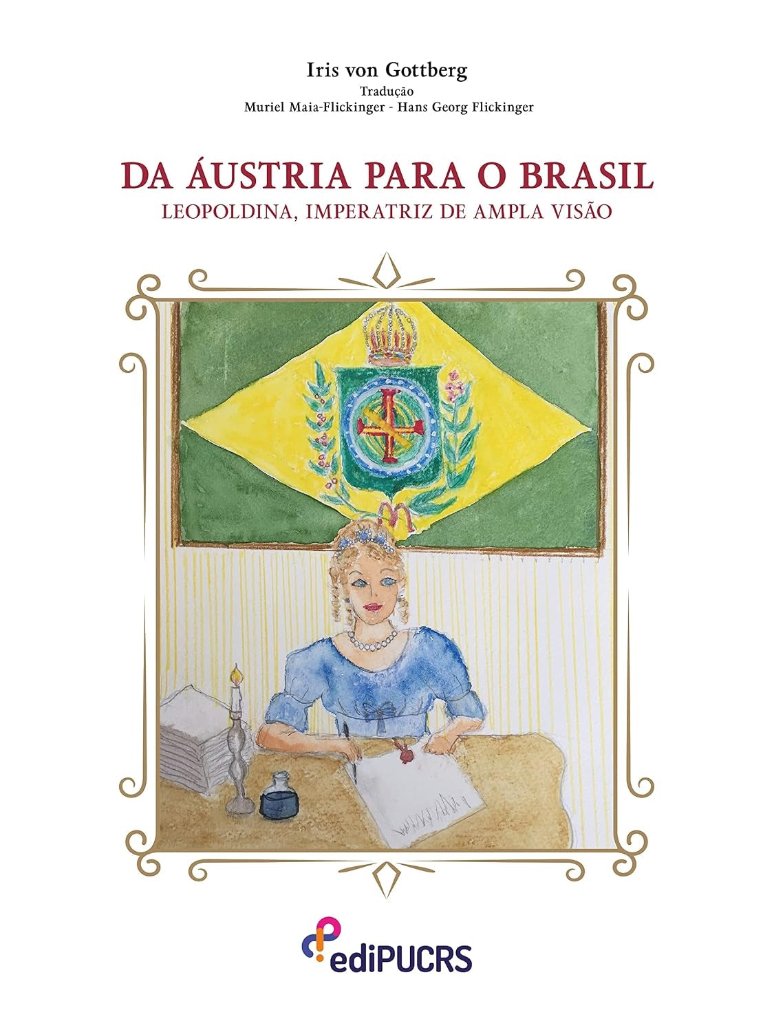 Da Áustria para o Brasil: Leopoldina, Imperatriz de Ampla Visão