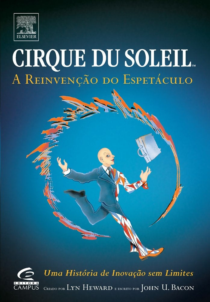Cirque Du Soleil: a Reinvenção do Espetáculo