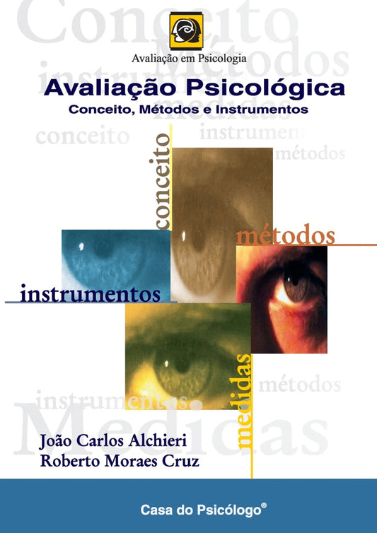 Avaliação Psicológica; Conceito, Métodos e Instrumentos - Edição de Bolso