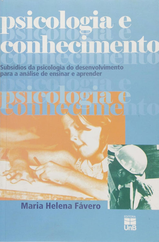Psicologia e Conhecimento: Subsídios da Psicologia