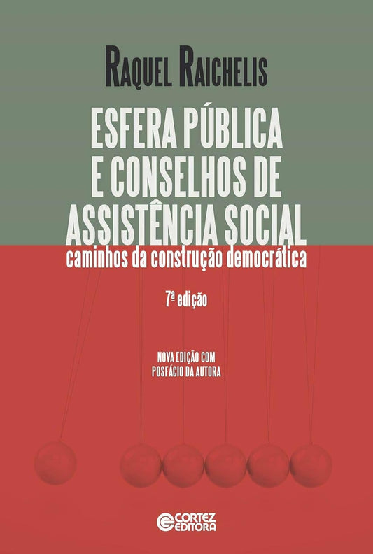 Esfera Pública e Conselhos de Assistência Social: Caminhos da Construção Democrática