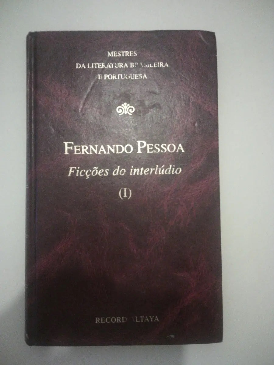 Ficções do Interlúdio (coleção: Mestres da Literatura Brasileira e Portuguesa Vol.11)