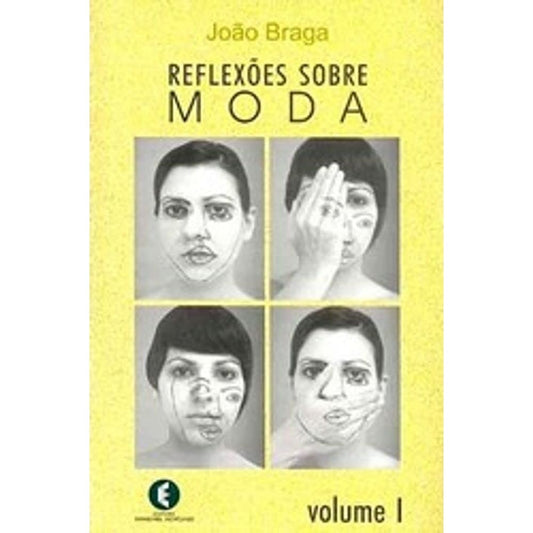 Reflexões Sobre Moda - Vol.1