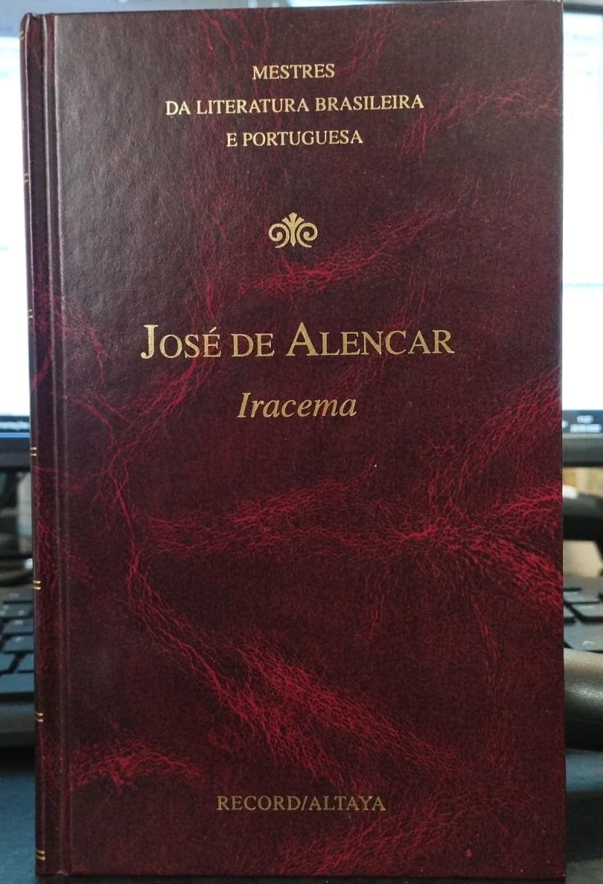 Iracema (coleção: Mestres da Literatura Brasileira e Portuguesa Vol.53)
