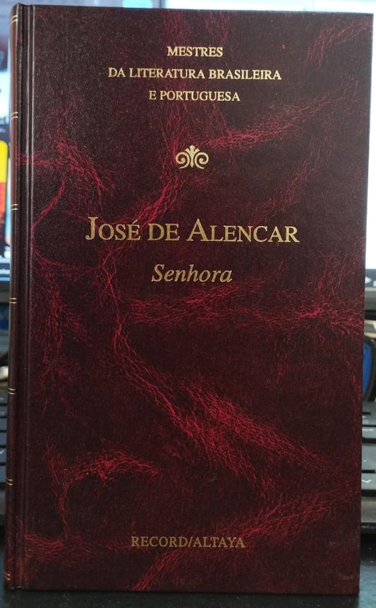 Senhora (coleção: Mestres da Literatura Brasileira e Portuguesa Vol.67)