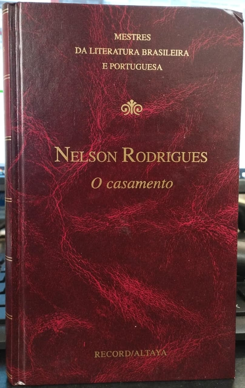 O Casamento (coleção: Mestres da Literatura Brasileira e Portuguesa Vol.23)