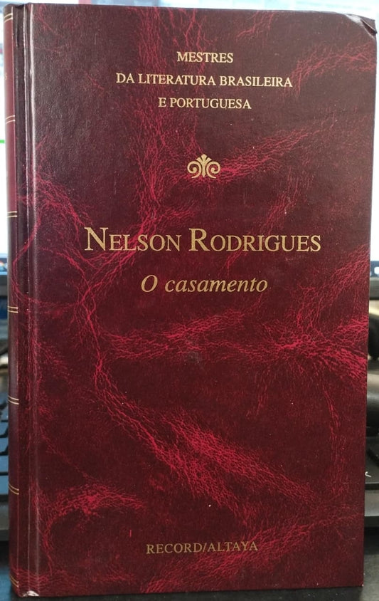 O Casamento (coleção: Mestres da Literatura Brasileira e Portuguesa Vol.23)