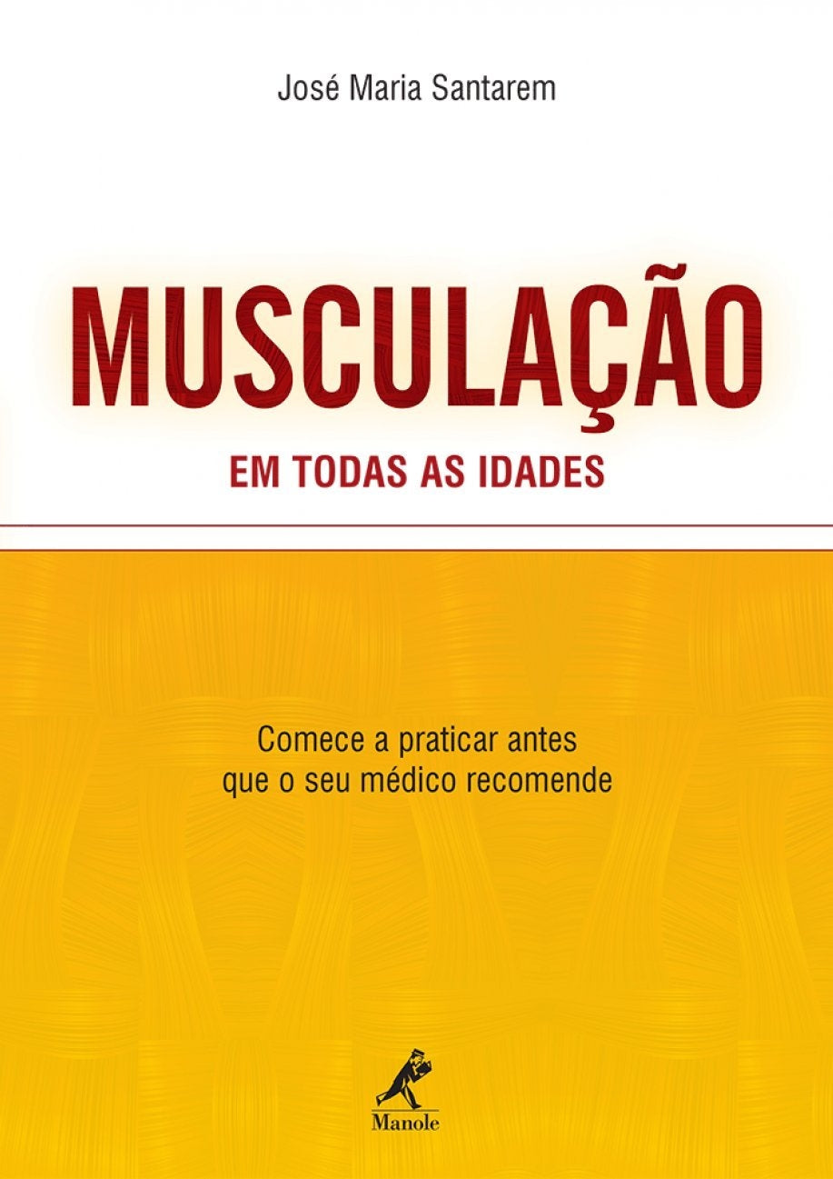 Musculação em Todas as Idades: Comece a Praticar Antes que o seu Médico Recomende