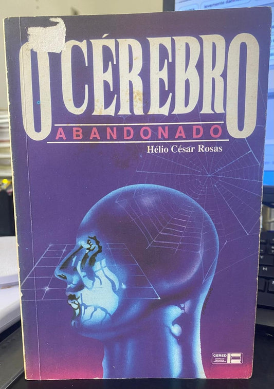 O Cérebro Abandonado