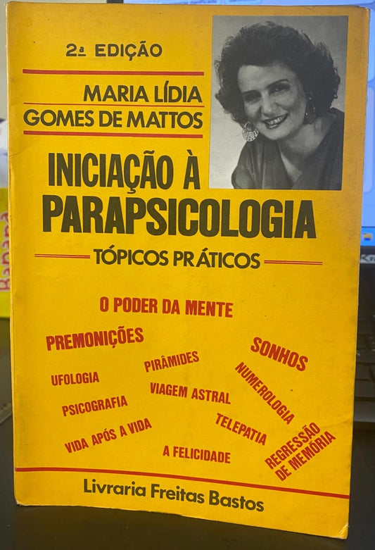 Iniciação À Parapsicologia : Tópicos Práticos
