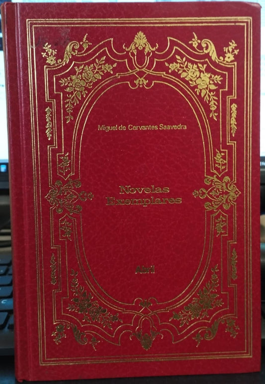 Novelas Exemplares (coleção: os Imortais da Literatura Universal - Vol.4)