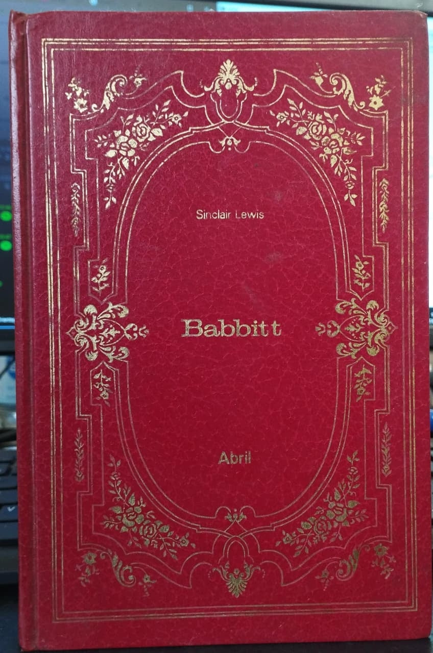 Babbitt (coleção: os Imortais da Literatura Universal - Vol.44)