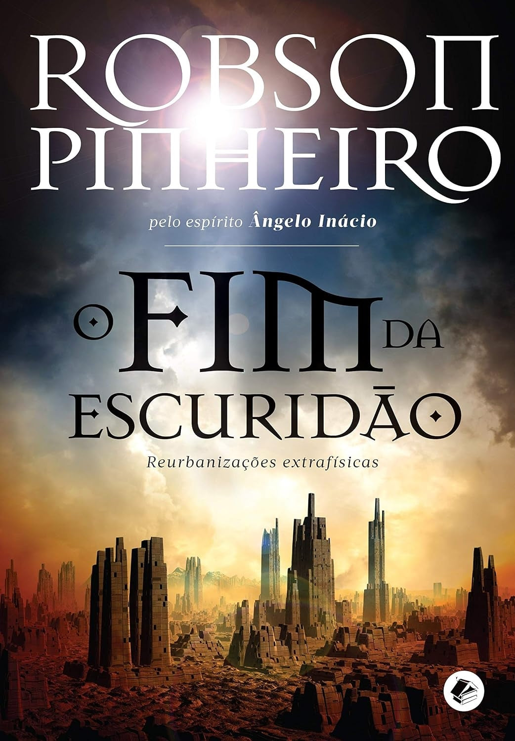 O Fim da Escuridão: Reurbanizações Extrafísicas