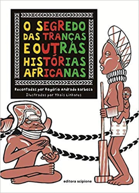 O Segredo das Tranças e Outras Histórias Africanas