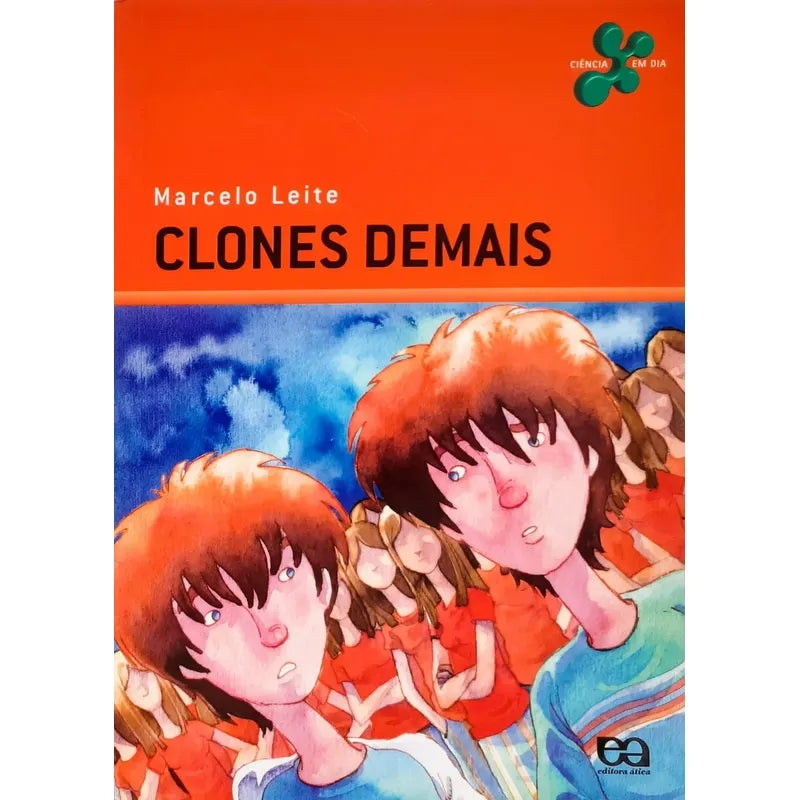 Clones Demais (coleção: Ciência em Dia )