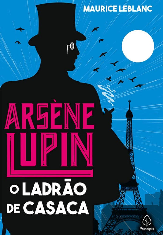 Arsène Lupin, o Ladrão de Casaca (coleção: Arsène Lupin)