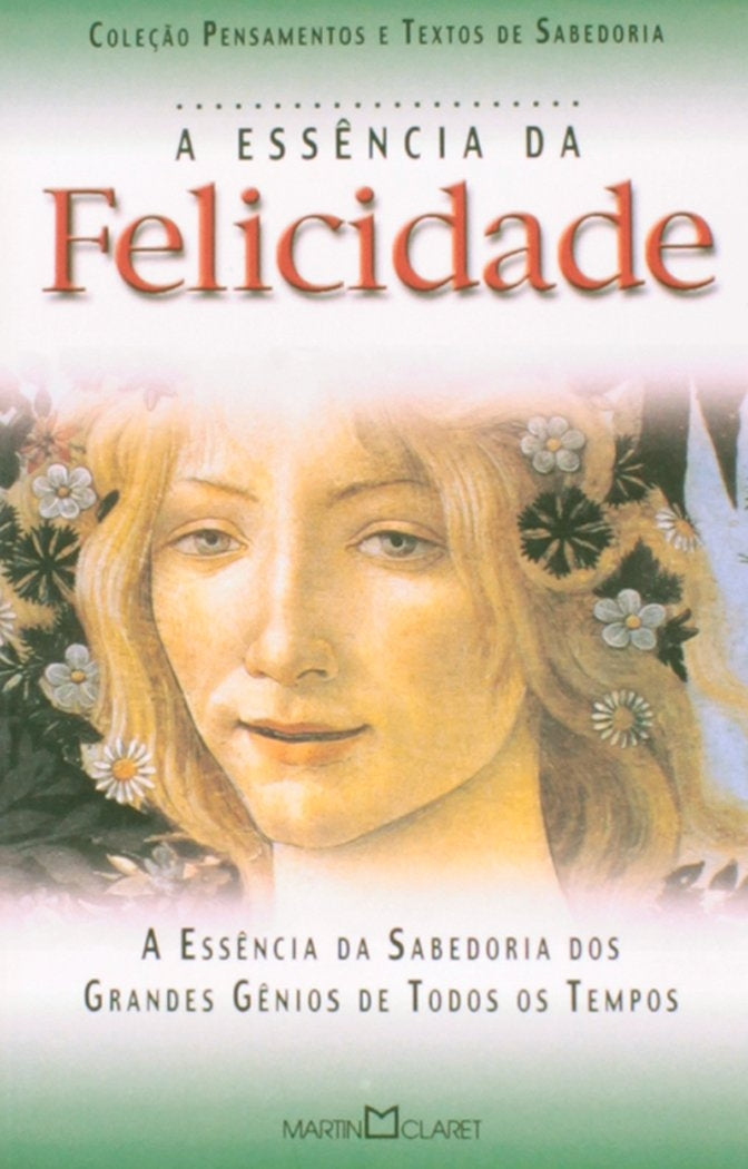 A Essência da Felicidade
