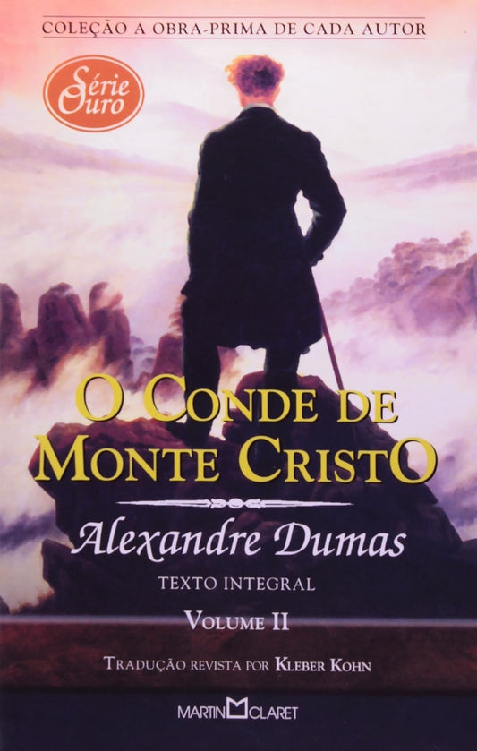 O Conde de Monte Cristo (coleção a Obra- Prima de Cada Autor. Série Ouro)