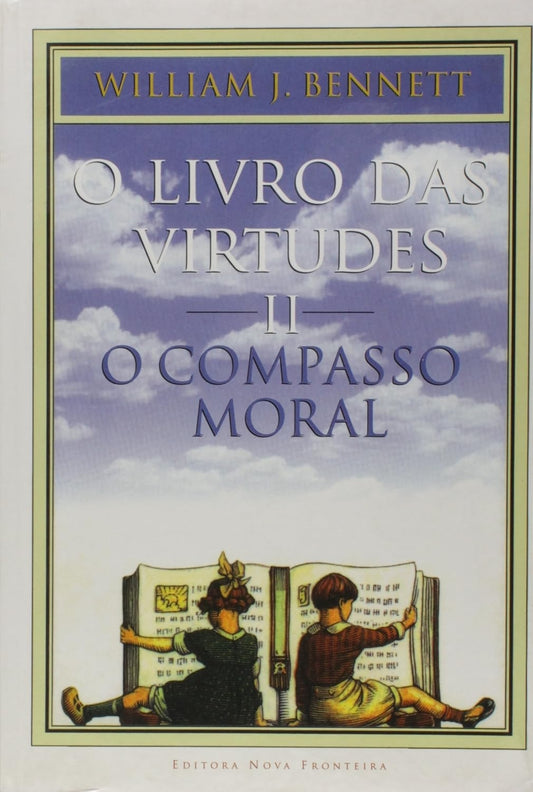 O Livro das Virtudes Ii (coleção: o Livro das Virtudes - Vol.2)