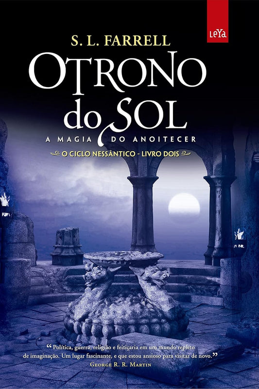 O Trono do Sol: a Magia do Anoitecer (coleção: o Ciclo Nessântico - Vol.2)