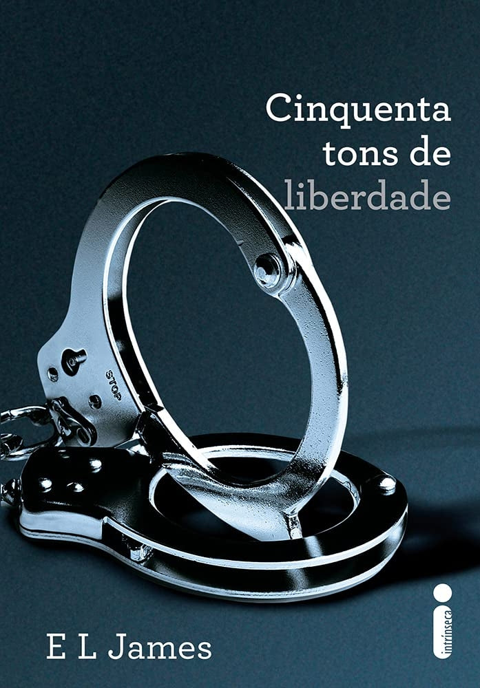 Cinquenta Tons de Liberdade (coleção: Cinquenta Tons - Vol.3)