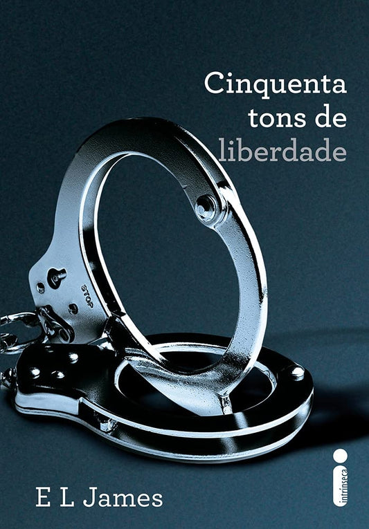 Cinquenta Tons de Liberdade (coleção: Cinquenta Tons - Vol.3)