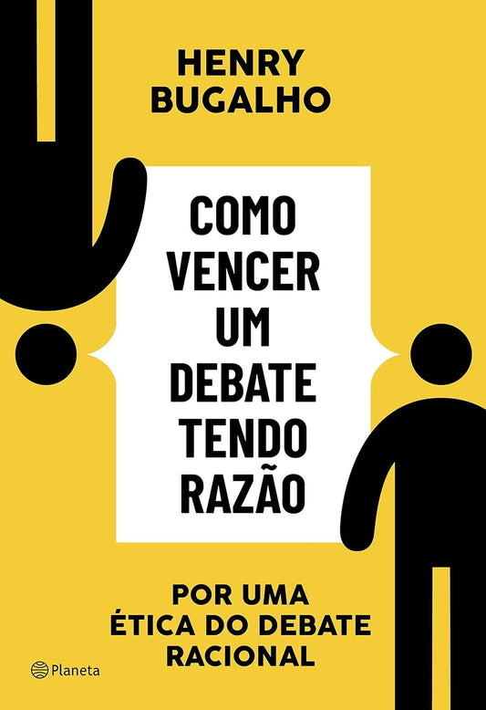 Como Vencer um Debate Tendo Razão
