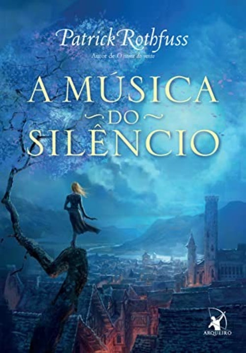 A Música do Silêncio (coleção: a Crônica do Matador do Rei - Vol.3)