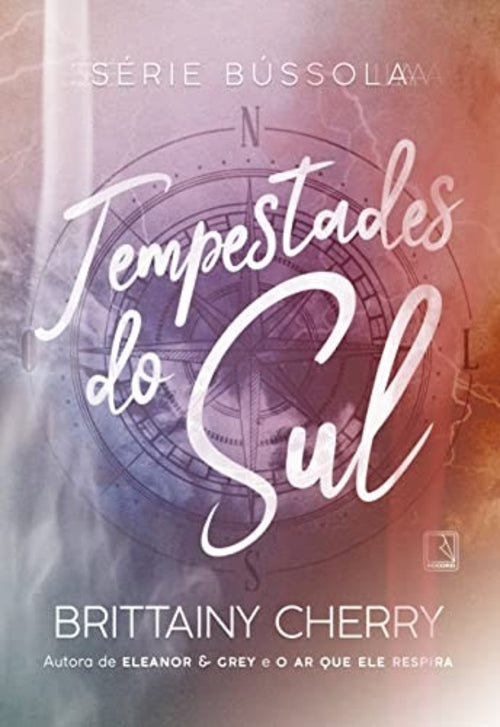 Tempestades do Sul (coleção: Bússola - Vol. 1)