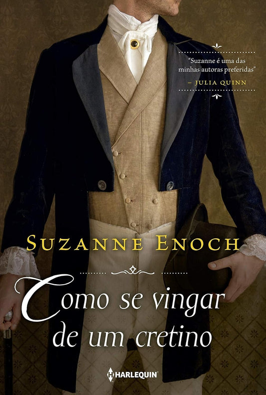 Como Se Vingar de um Cretino (coleção: Trilogia dos Canalhas - Vol.1)