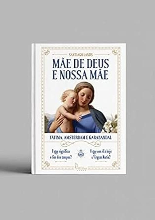 Mãe de Deus e Nossa Mãe