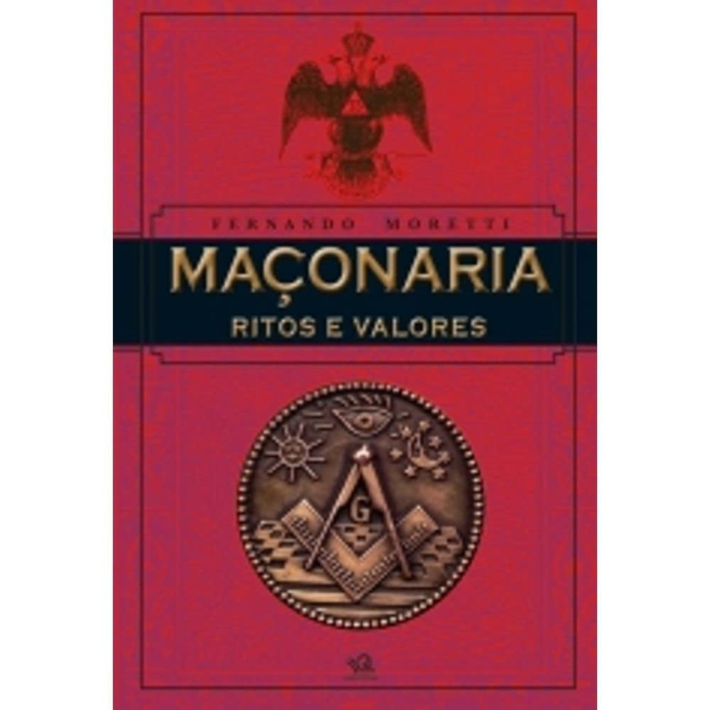 Maçonaria. Ritos e Valores
