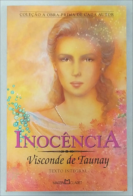 Inocência (coleção: a Obra-prima de Cada Autor - Vol.7)