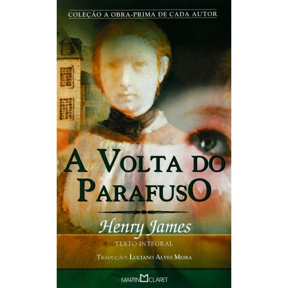 A Volta do Parafuso (coleção: a Obra-prima de Cada Autor - Vol.244)