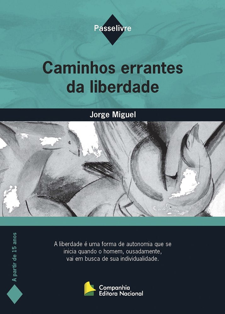 Caminhos Errantes da Liberdade (coleção: Passelivre - Vol.1)