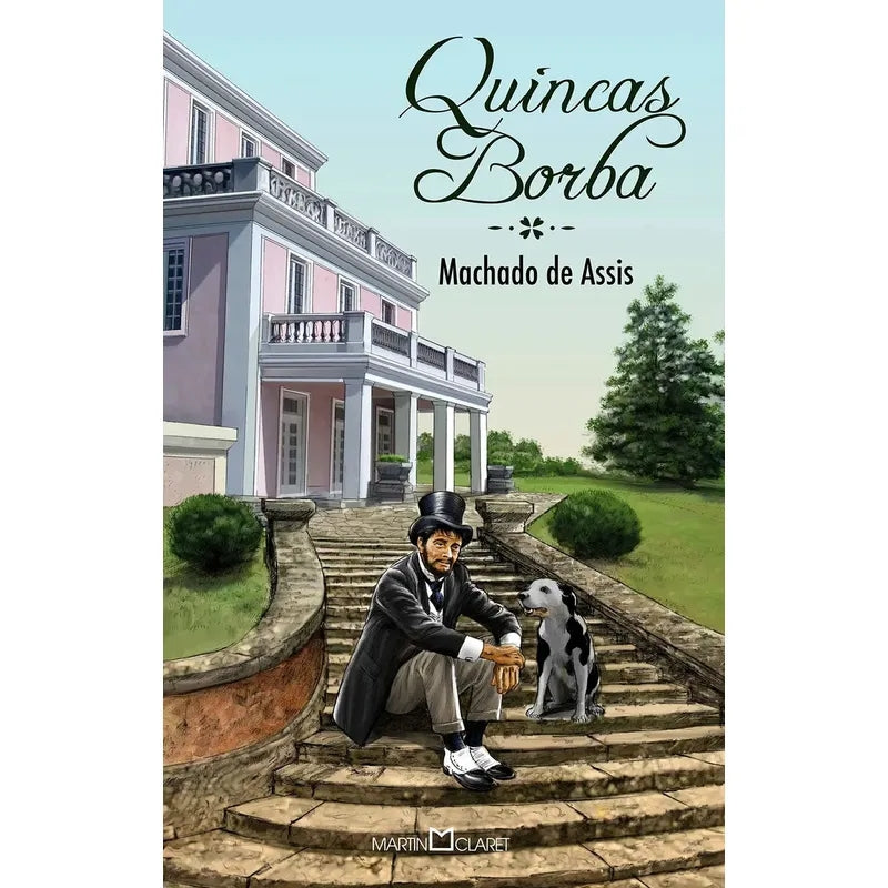Quincas Borba (coleção: a Obra-prima de Cada Autor - Vol.59)