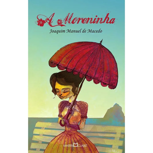 A Moreninha (coleção: a Obra-prima de Cada Autor - Vol.9)