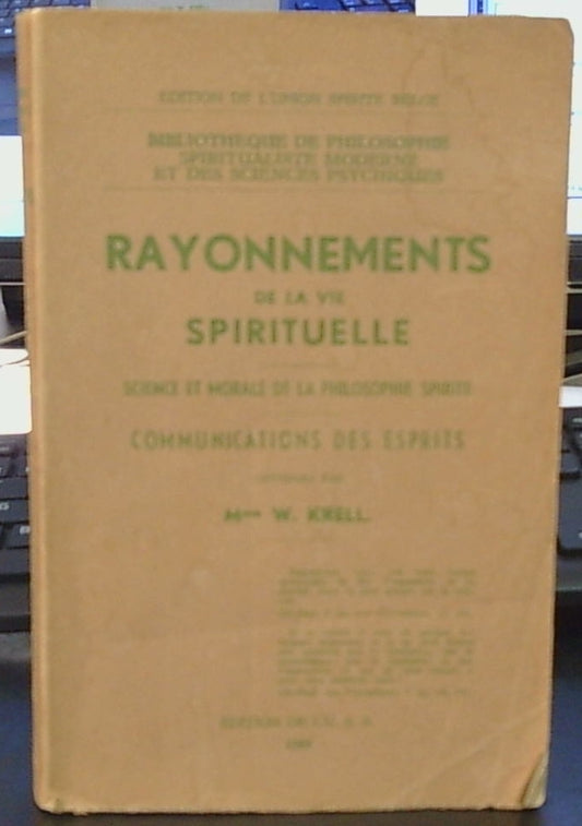 Rayonnements de La Vie Spirituelle: Science Et Morale de La Philosophie Spirite