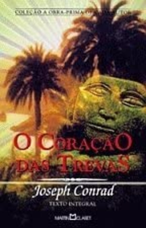 O Coração das Trevas (coleção a Obra - Prima de Cada Autor - Vol. 236)