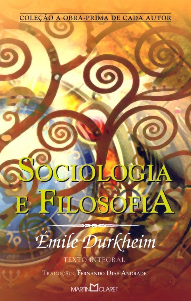 Sociologia e Filosofia (coleção a Obra - Prima de Cada Autor - Vol. 269)