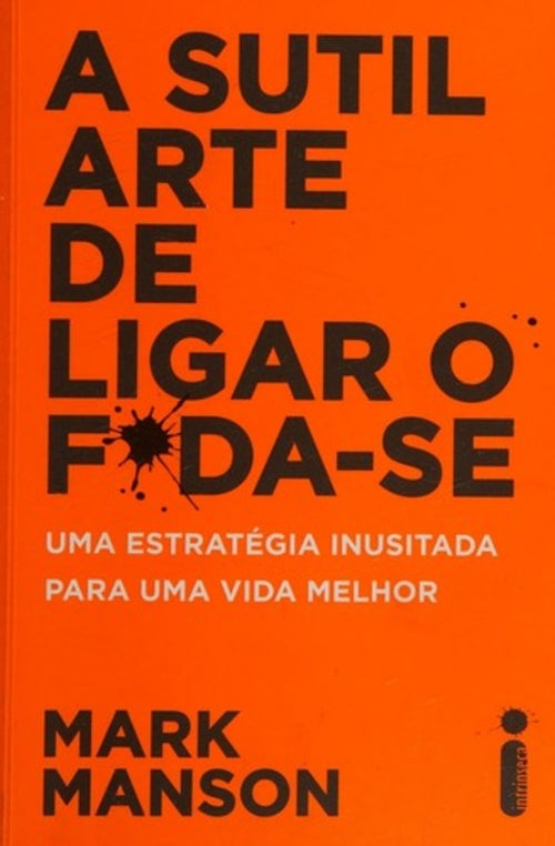 A Sutil Arte de Ligar o F*da-se