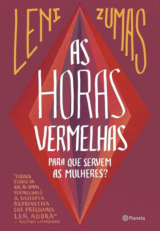 As Horas Vermelhas: para que Servem as Mulheres