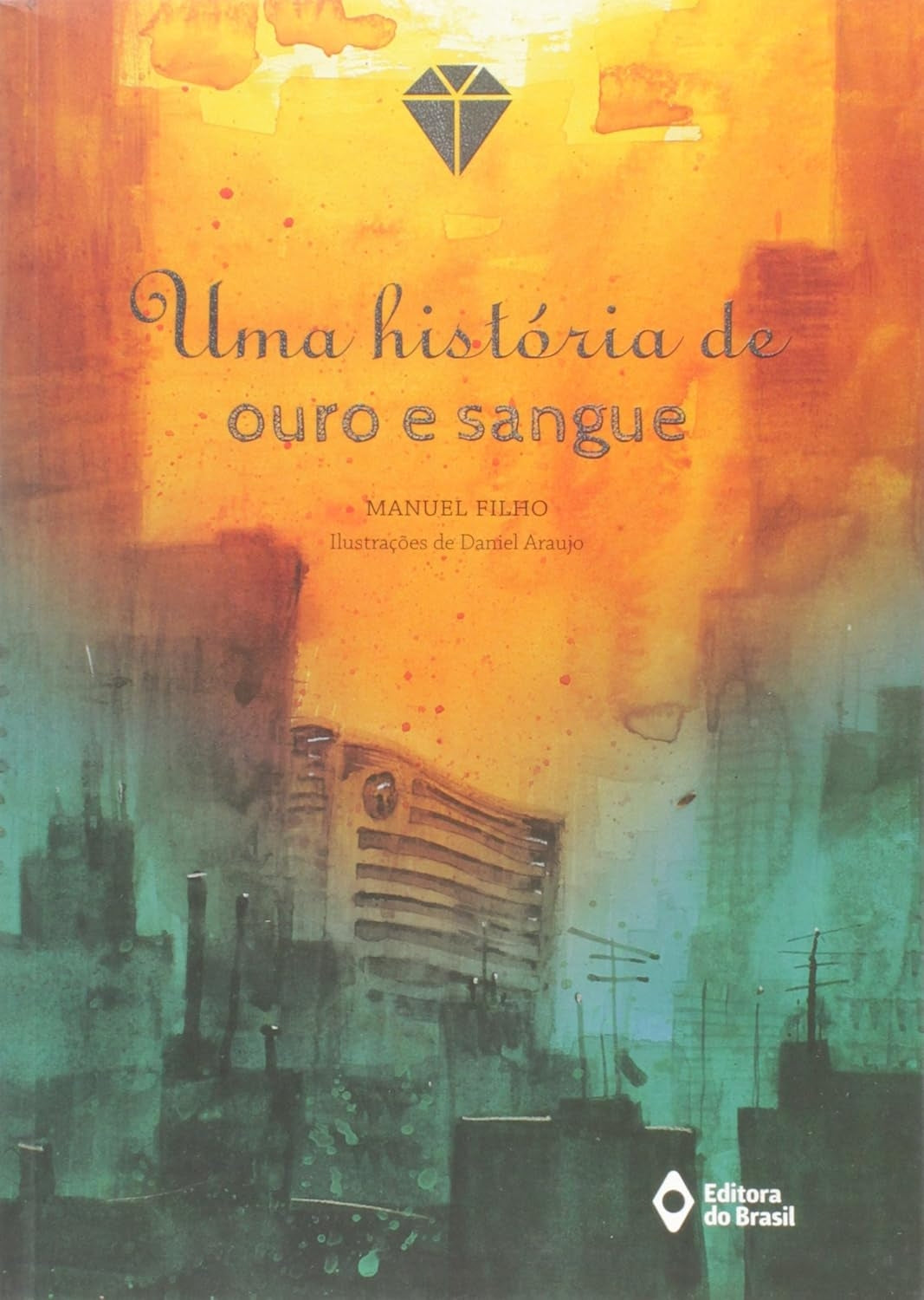 Uma História de Ouro e Sangue