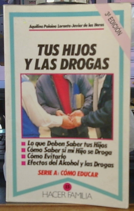 Tus Hijos Y Las Drogas