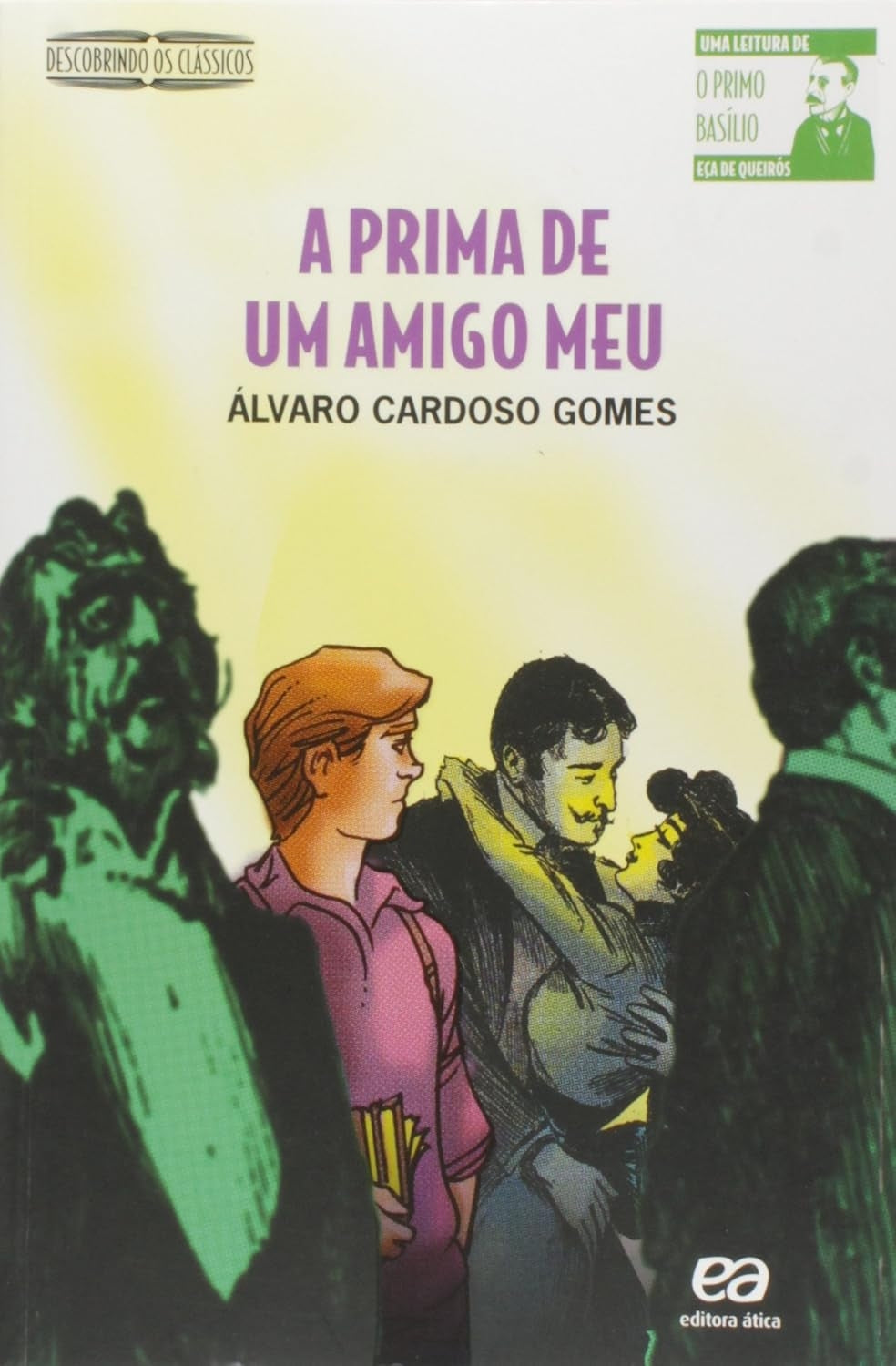 A Prima de um Amigo Meu (coleção: Descobrindo os Clássicos)