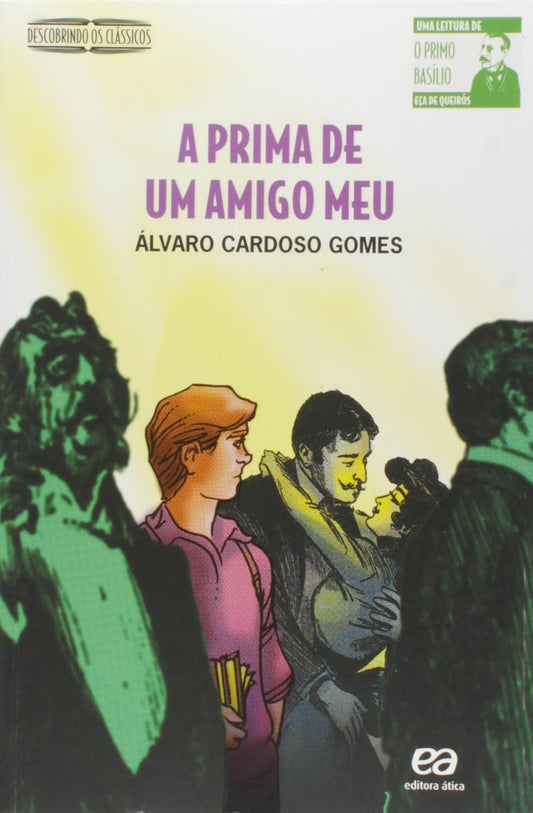 A Prima de um Amigo Meu (coleção: Descobrindo os Clássicos)